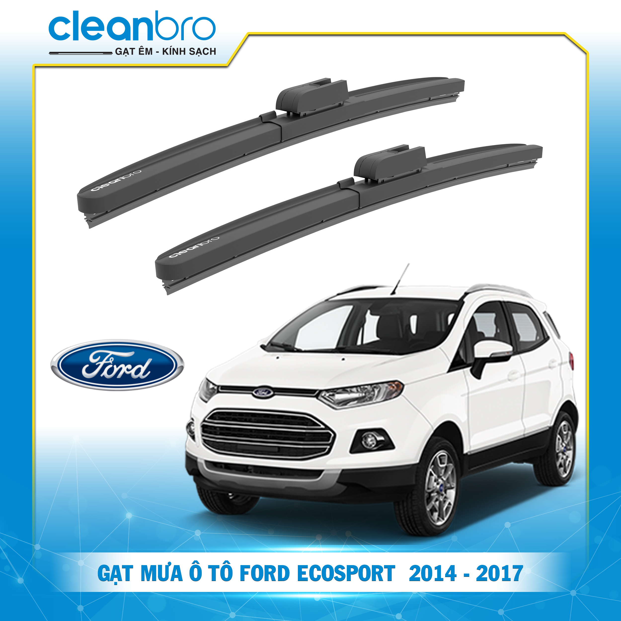 Gạt mưa ô tô hiệu ứng lá sen Ford Ecosport [2014-2017]